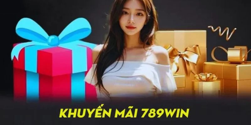 Khuyến mãi 789win cho hội viên cũ